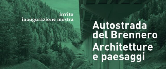 Autostrada del Brennero_INVITO inaugurazione mostra