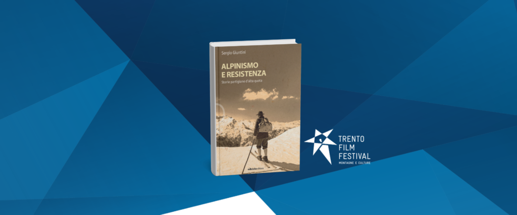 Presentazione del libro “Alpinismo e Resistenza”